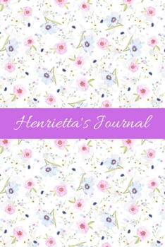 Paperback Henrietta's Journal: Cute Personalized Name Notebook for Girls & Women - Blank Lined Gift Journal/Diary for Writing & Note Taking Book
