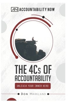 Paperback The 4Cs of Accountability: Unleash Your Inner Hero Book