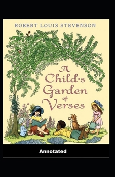 Paperback A Child's Garden of Verses Annotated Book
