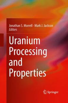 Paperback Uranium Processing and Properties Book