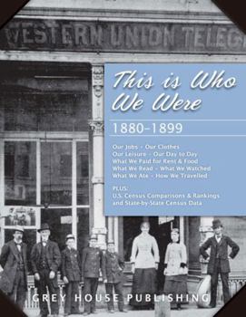 Hardcover This Is Who We Were: 1880-1899: Print Purchase Includes Free Online Access Book