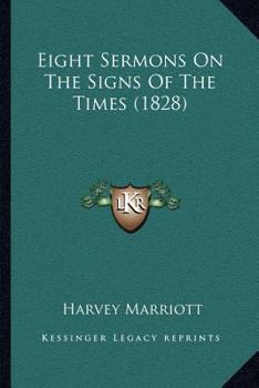 Paperback Eight Sermons On The Signs Of The Times (1828) Book