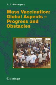 Hardcover Mass Vaccination: Global Aspects - Progress and Obstacles Book