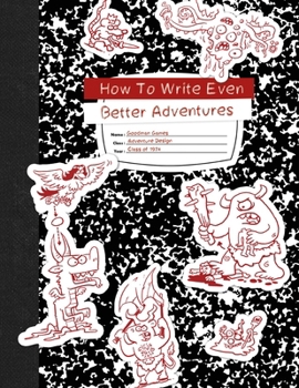 Hardcover How to Write Even Better Adventures Book