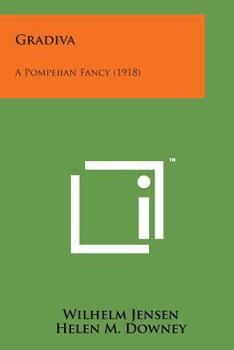 Paperback Gradiva: A Pompeiian Fancy (1918) Book
