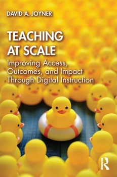 Paperback Teaching at Scale: Improving Access, Outcomes, and Impact Through Digital Instruction Book