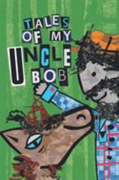 Paperback Tales of My Uncle Bob Book