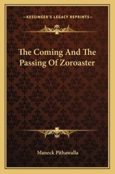 Paperback The Coming And The Passing Of Zoroaster Book