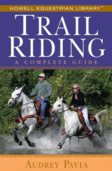 Paperback Trail Riding: A Complete Guide Book