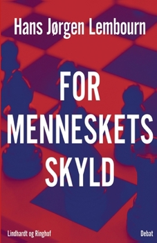 Paperback For menneskets skyld [Danish] Book