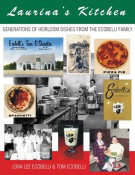 Paperback Laurina's Kitchen: Generations of Heirloom Dishes from the Ecobelli Family Book