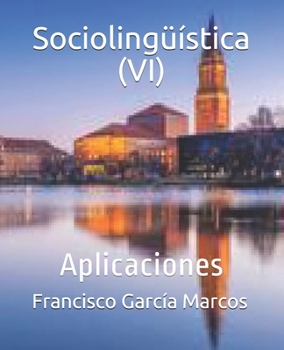Paperback Sociolingüística (VI): Aplicaciones [Spanish] Book