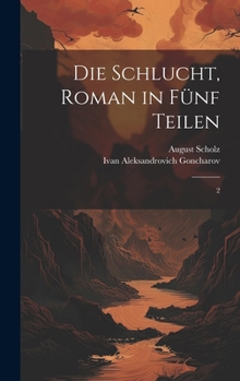 Die Schlucht, roman in fünf Teilen: 2 (German Edition)