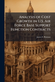 Paperback Analysis of Cost Growth in U.S. Air Force Base Support Function Contracts Book