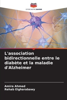 L'association bidirectionnelle entre le diabète et la maladie d'Alzheimer (French Edition)