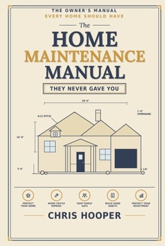 Paperback The Home Maintenance Manual They Never Gave You Book