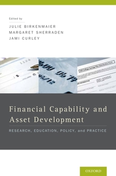 Hardcover Financial Education and Capability: Research, Education, Policy, and Practice Book