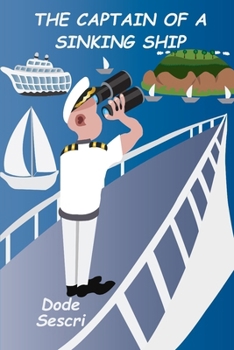 Paperback The Captain of a Sinking Ship Book