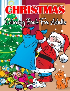 Paperback Christmas Coloring Book For Adults: New and Expanded Editions, 49 Unique Designs with Relaxing Christmas Patterns Decorations and Beautiful Holiday De Book