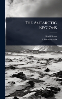 Hardcover The Antarctic Regions Book