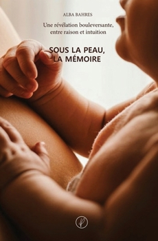 Paperback Sous la peau, la mémoire (French Edition) [French] Book