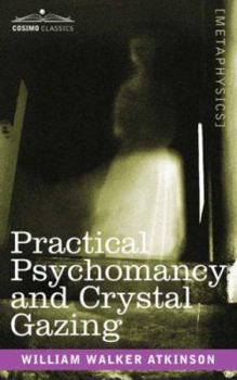 Paperback Practical Psychomancy and Crystal Gazing Book