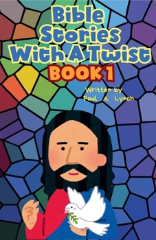 Paperback Bible Stories With A Twist Book One 1 Book