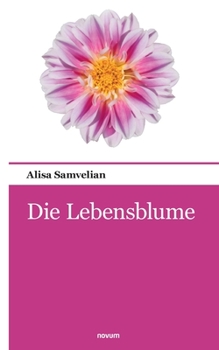 Paperback Die Lebensblume [German] Book