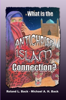 Paperback What is the Antichrist-Islam Connection? Book