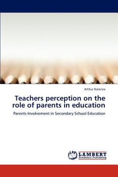 Paperback Teachers perception on the role of parents in education Book