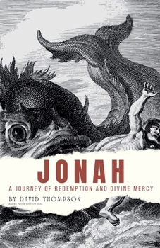 Paperback Jonah: A Journey of Redemption and Divine Mercy Book