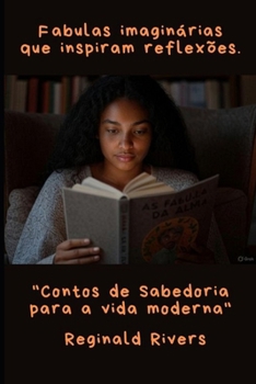 Paperback Fabulas imaginárias que inspiram reflexões. [Portuguese] Book
