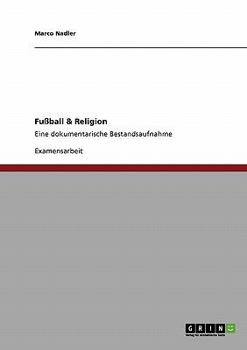 Paperback Fußball & Religion: Eine dokumentarische Bestandsaufnahme [German] Book