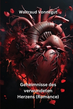 Paperback Geheimnisse des verwundeten Herzens (Romance) [German] Book