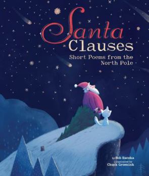 Hardcover Santa Clauses: Short Poems from the North Pole Book