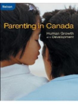 Hardcover Parenting in Canada : Human Growth and Development Book