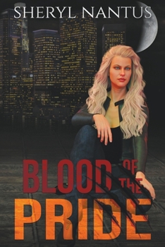 Blood of the Pride - Book #1 of the Blood of the Pride
