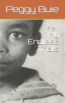 Paperback My Endless Trials: Life Shows Us Revelations Book