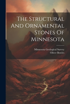 Paperback The Structural And Ornamental Stones Of Minnesota Book