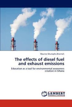 Paperback The Effects of Diesel Fuel and Exhaust Emissions Book