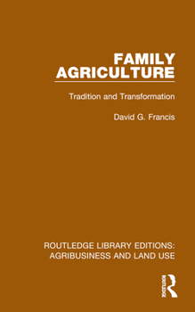 Paperback Family Agriculture: Tradition and Transformation Book