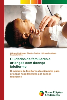 Paperback Cuidados de familiares a crianças com doença falciforme [Portuguese] Book