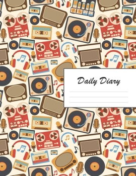 Daily Diary: 2020 Journal Entry Writing Paper for Each Day of the Year | Old School Retro Music Vinyl Record Antique Radio Portable Compact Cassette ... Write Document Diarise Life Goals Notebook