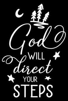 Paperback God will direct your STEPS: Notebook lined with Bible verse Proverbs 3:6 - (120 pages, 6 in x 9 in) Book