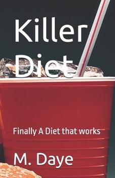 Paperback Killer Diet: Finally A Diet that works Book