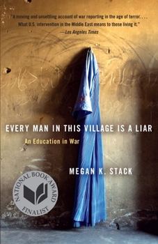 Paperback Every Man in This Village Is a Liar: An Education in War Book