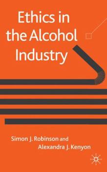 Hardcover Ethics in the Alcohol Industry Book