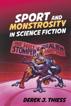 Paperback Sport and Monstrosity in Science Fiction Book