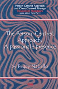 Paperback The Person-Centred Approach: A Passionate Presence Book