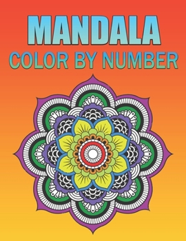 Paperback mandela color by number: Easy, and Relaxing Coloring Pages (Color by Number Coloring Books) An Adult Coloring Book with Fun, Easy, Book